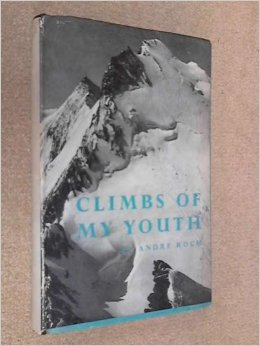 "CLIMBS OF MY YOUTH" - книга Андре Роша (André Roch)